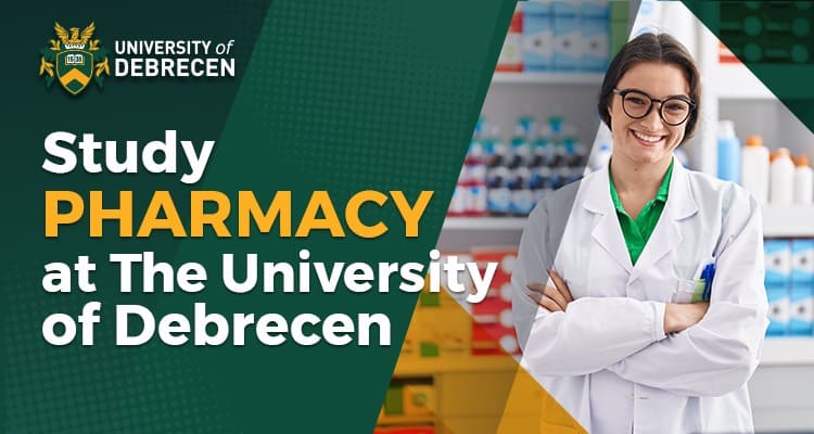 Study Pharmacy at the University of Debrecen: Your Path to a Global Healthcare Career